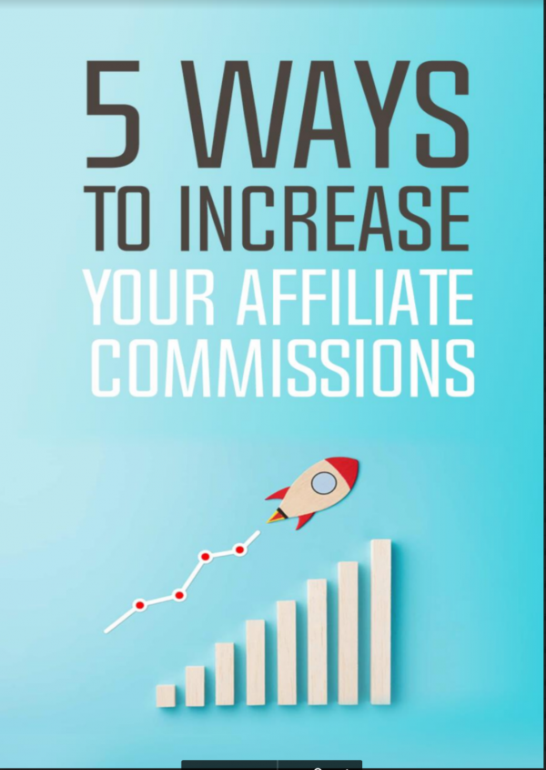 5 ways to increase your affiliate commisions